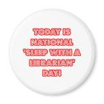 National 'Sleep With a Librarian' Day Fridge Magnets