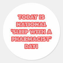 National 'Sleep With a Pharmacist' Day Stickers