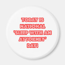 National 'Sleep With an Attorney' Day Magnet