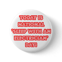 National 'Sleep With an Electrician' Day