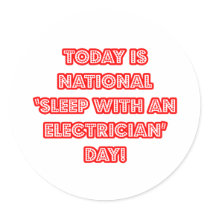 National 'Sleep With an Electrician' Day