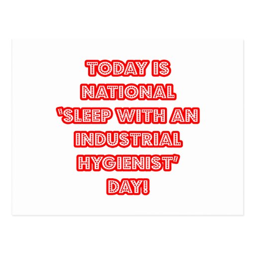 National 'Sleep With an Industrial Hygienist' Day Postcard