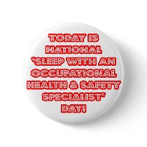 National 'Sleep With an Occ Health Specialist' Day Pins