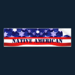 Native American Bumpersticker