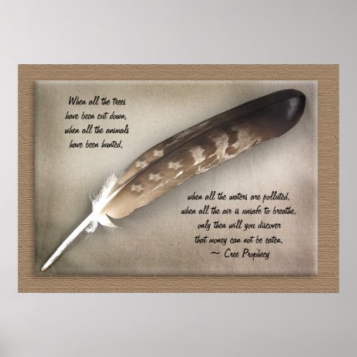 Native American Indian Cree Prophecy eagle feather Posters | Zazzle
