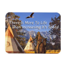Native American Motivate Magnet, "More To Life..."