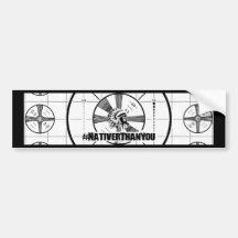 #NativerThanYou Test Pattern Bumper Sticker