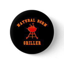 Natural Born Griller Products Pinback Buttons