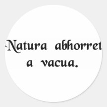 Nature abhors a vacuum. sticker