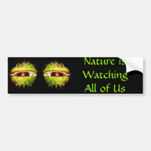 Nature isWatching All of us Bumper Stickers