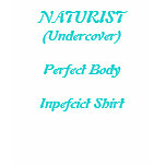 NATURIST - Perfect Body Inpefcict Shirt