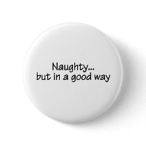 Naughty But In A Good Way