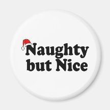 Naughty But Nice Fridge Magnet
