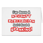 Naughty Electrician...Need a Spanking cards