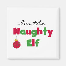 Naughty Elf T-shirts and Gifts Magnets