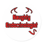 Naughty Endocrinologist Round Sticker