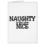 Naughty Is The New Nice Card