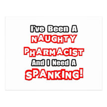 Naughty Pharmacist...Need a Spanking Postcard