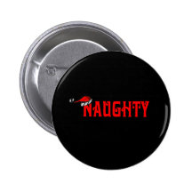 Naughty Pinback Button