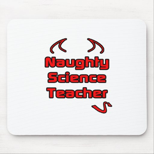 Naughty Science Teacher Mousepads