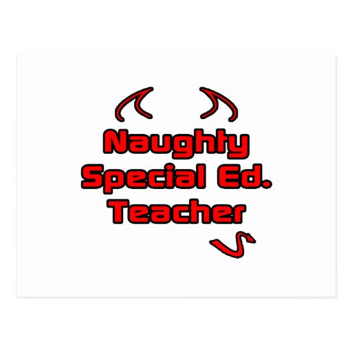 Naughty Special Ed. Teacher Post Cards