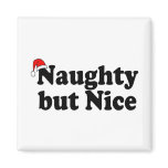 Naughy But Nice Christmas Magnet