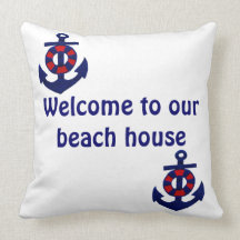 Nautical Theme Welcome to our Beach House Pillows