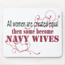 Navy Wives, Created Equal Mousepads