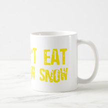 Ne mangez pas la neige jaune - drôle, comédie, hum tasse à café