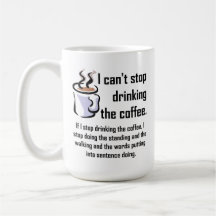 Ne peut pas arrêter la tasse drôle de café