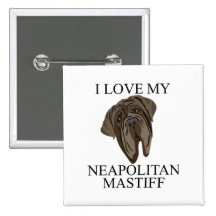 NEAPOLITAN MASTIFF Love! Pins