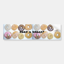 need a break? bumper stickers
