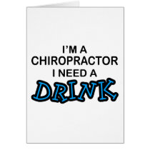 Need a Drink - Chiropractor