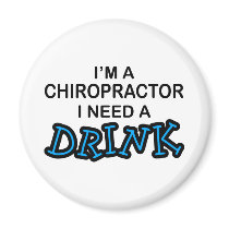 Need a Drink - Chiropractor