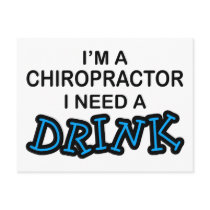 Need a Drink - Chiropractor