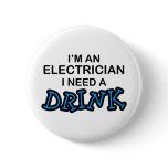 Need a Drink - Electrician buttons