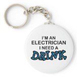 Need a Drink - Electrician keychains