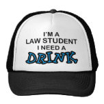 Need a Drink - Law Student Mesh Hats