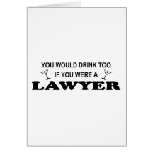 Need a Drink - Lawyer Cards