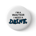 Need a Drink - Waiter buttons