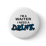 Need a Drink - Waiter buttons