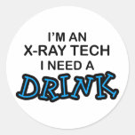 Need a Drink - X-Ray Tech Sticker