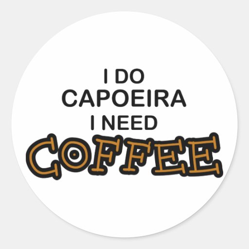 Need Coffee - Capoeira Sticker