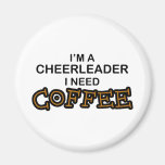 Need Coffee - Cheerleader Refrigerator Magnet