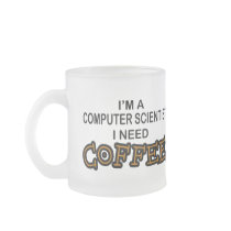 Need Coffee - Computer Scientist Coffee Mugs