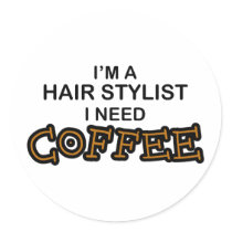 Need Coffee - Hair Stylist Sticker