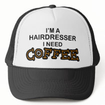 Need Coffee - Hairdresser