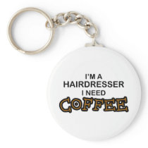 Need Coffee - Hairdresser
