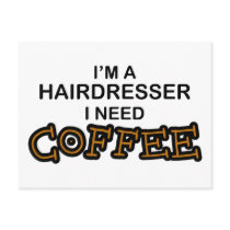 Need Coffee - Hairdresser