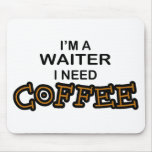 Need Coffee - Waiter